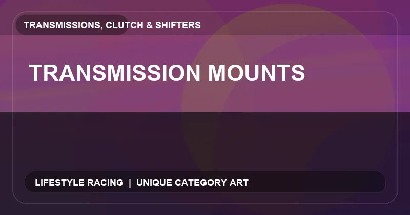 Transmission Mounts